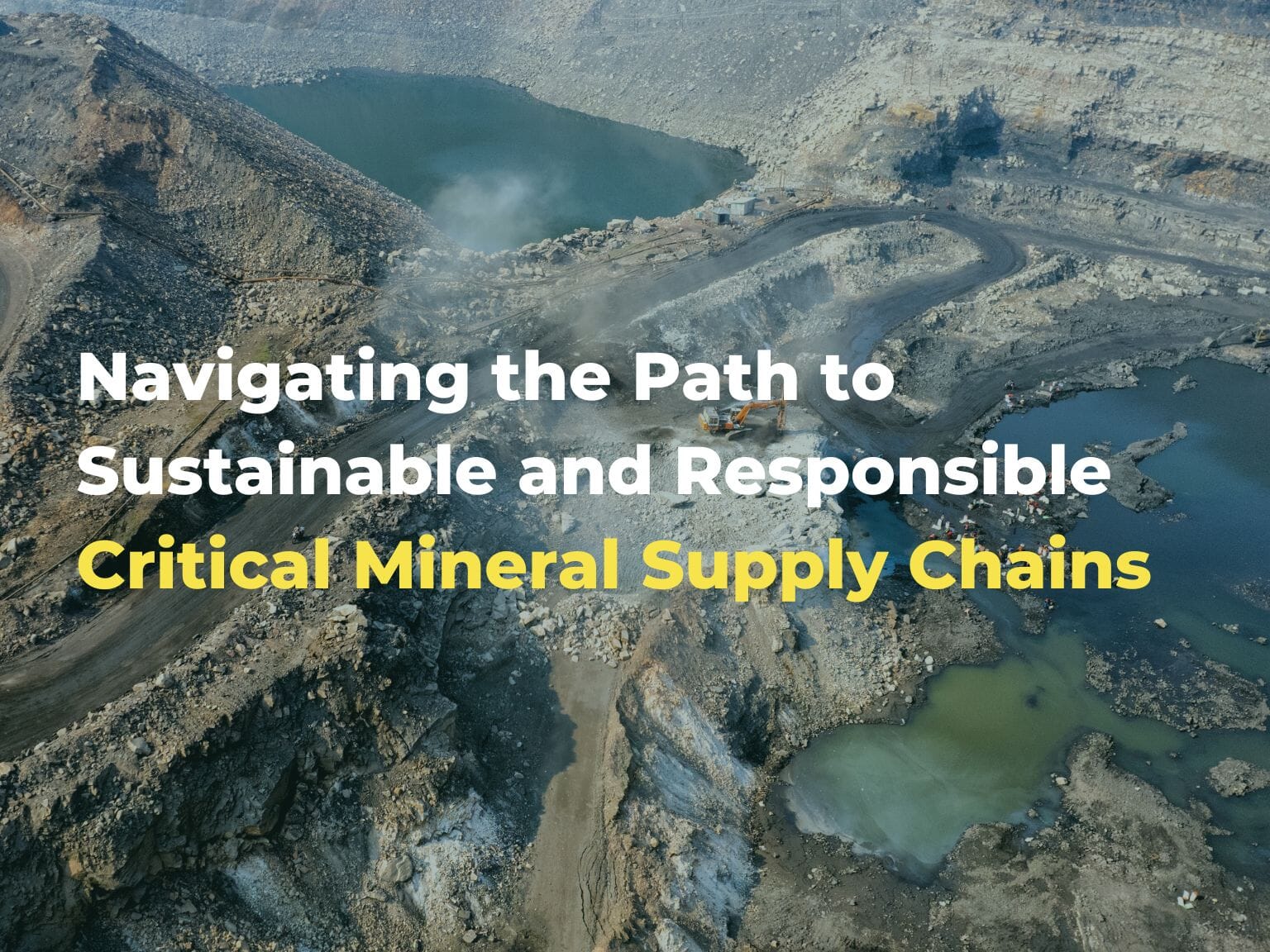 Navigating-the-Path-to-Sustainable-and-Responsible-Critical-Mineral-Supply-Chains