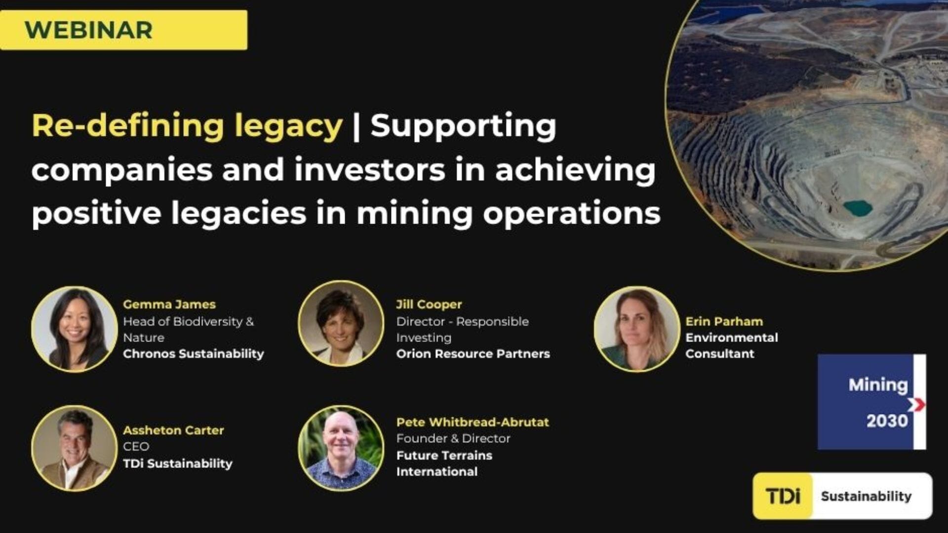 Webinar Re-defining legacy Supporting companies and investors in achieving positive legacies in mining operations